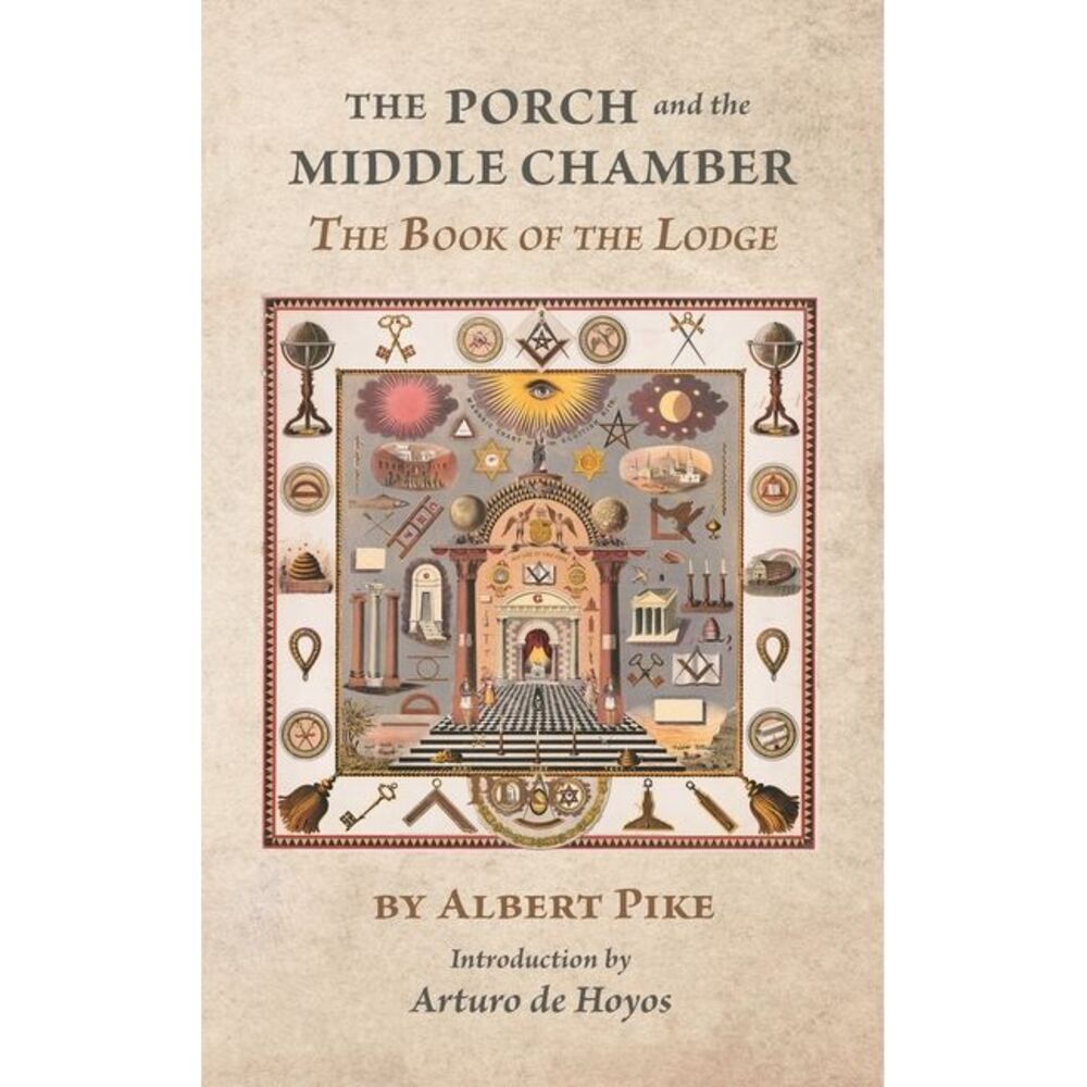 The Porch and the Middle Chamber: The Book of the Lodge -- Pike